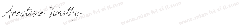 Anastasia Timothy字体转换